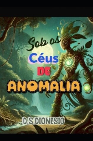 Cover of Sob os Céus de Anomalia