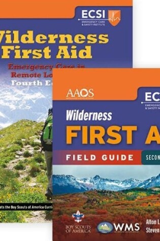 Cover of Wilderness First Aid: Emergency Care in Remote Locations + Wilderness First Aid Field Guide