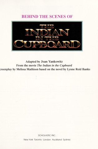 Cover of Behind the Scenes of the Indian in the Cupboard