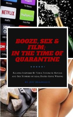 Book cover for Booze, Sex & Film