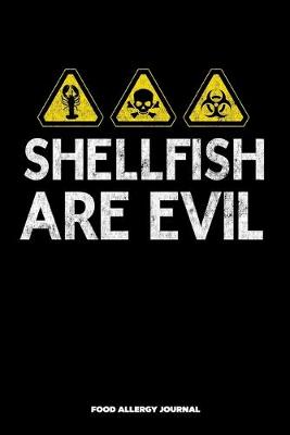 Book cover for Shellfish are Evil Food Allergy Journal