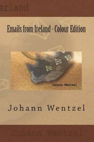 Cover of Emails from Ireland - Colour Edition