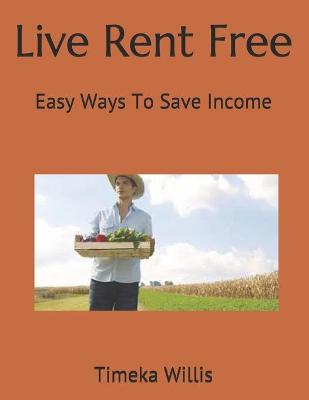 Book cover for Live Rent Free
