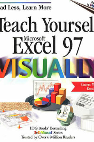 Cover of Teach Yourself Excel 97 Visually