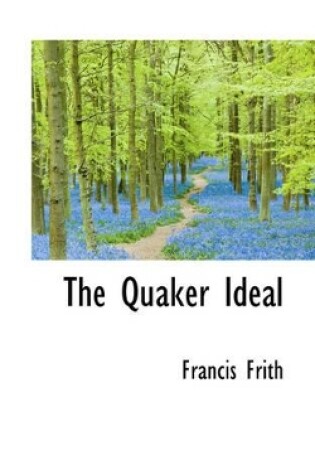 Cover of The Quaker Ideal