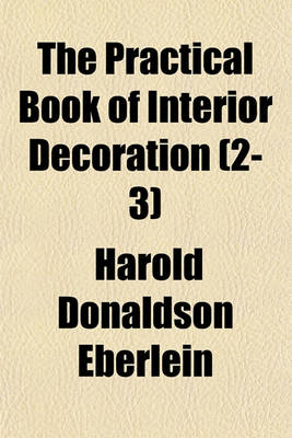 Book cover for The Practical Book of Interior Decoration (2-3)