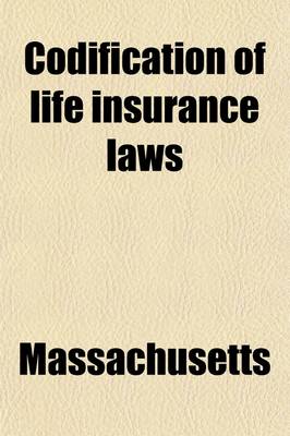 Book cover for Codification of Life Insurance Laws; Report of Hearing on the Commissioner's Report Before the Joint Committee on Insurance