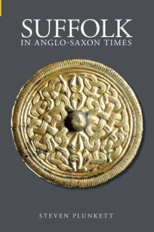 Cover of Suffolk in Anglo-Saxon Times