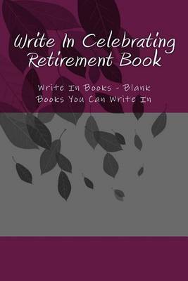 Book cover for Write In Celebrating Retirement Book