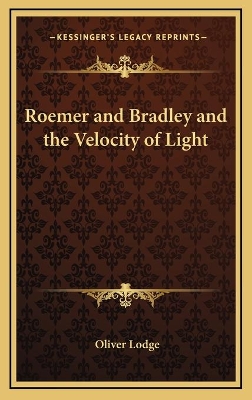 Book cover for Roemer and Bradley and the Velocity of Light