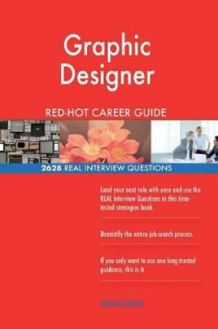 Cover of Graphic Designer Red-Hot Career Guide; 2628 Real Interview Questions