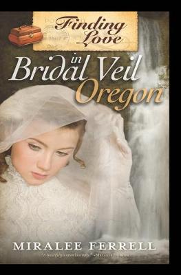 Book cover for Finding Love in Bridal Veil, Oregon