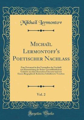 Book cover for Michaïl Lermontoff's Poetischer Nachlaß, Vol. 2