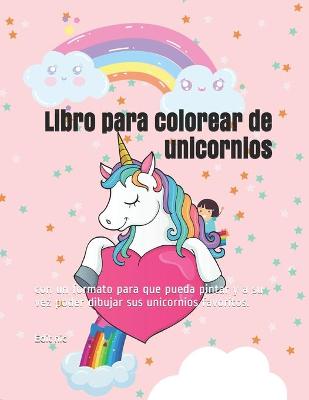 Book cover for Libro para colorear de unicornios