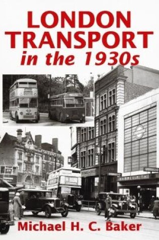 Cover of London Transport In The 1930s