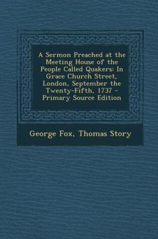 Cover of A Sermon Preached at the Meeting House of the People Called Quakers