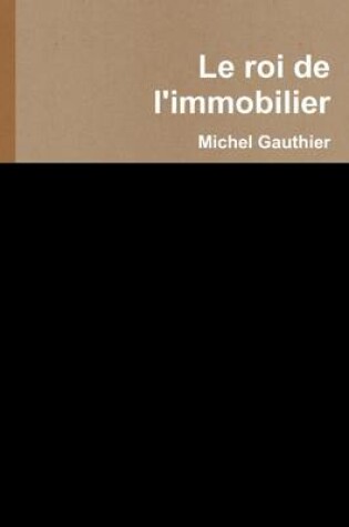 Cover of Le Roi De L'Immobilier