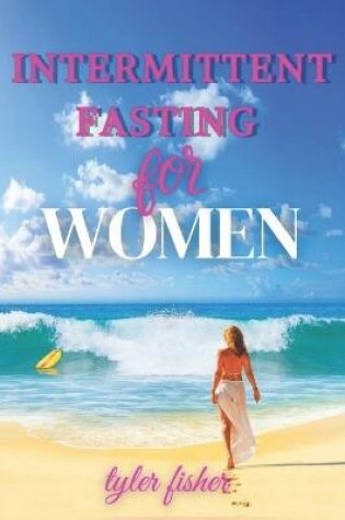 Cover of intermittent fasting for women