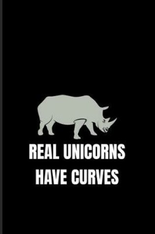 Cover of Real Unicorns Have Curves