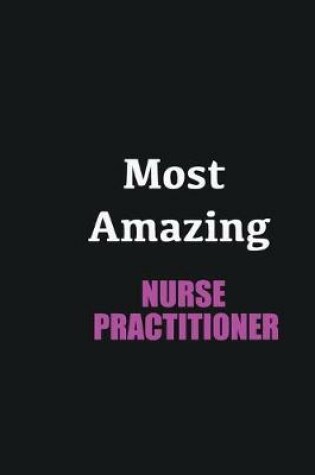 Cover of Most Amazing Nurse Practitioner