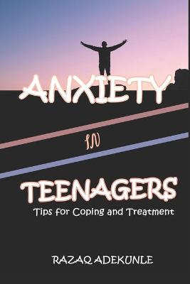 Book cover for Anxiety in Teenagers