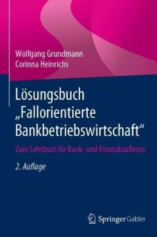 Cover of Loesungsbuch "Fallorientierte Bankbetriebswirtschaft"