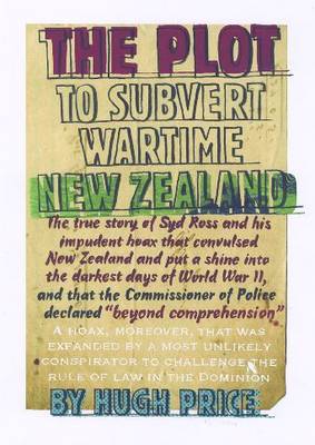 Book cover for The Plot to Subvert Wartime New Zealand