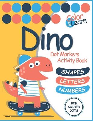 Book cover for Dino Dot Markers Activity Book