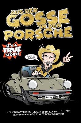 Book cover for Aus der Gosse in den Porsche