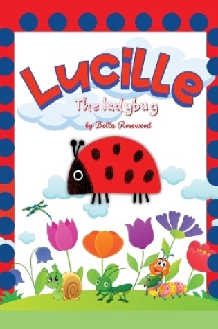 Cover of Lucille, the ladybug