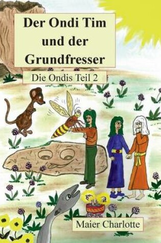 Cover of Der Ondi Tim Und Der Grundfresser