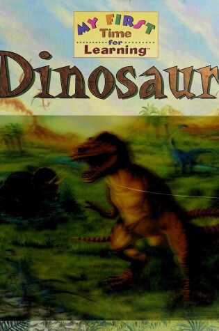 Cover of My 1st Time Dinosaurs