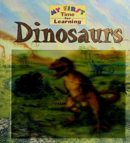 Cover of My 1st Time Dinosaurs