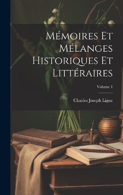 Book cover for Mémoires Et Mélanges Historiques Et Littéraires; Volume 1