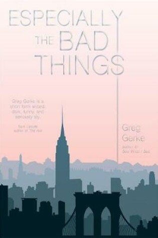 Cover of Especially the Bad Things