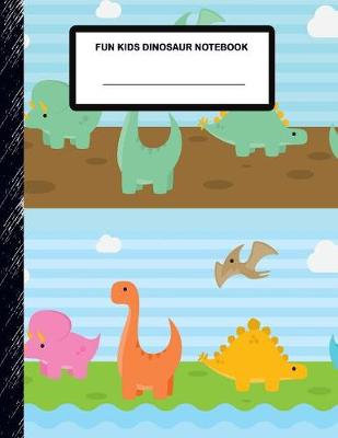 Book cover for Fun Kids Dinosaur Notebook