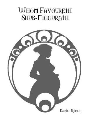 Book cover for Whom Favoureth Shub Niggurath