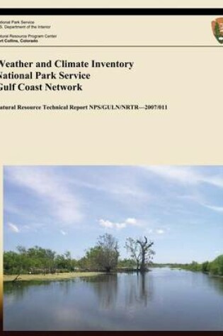 Cover of Weather and Climate Inventory National Park Service Gulf Coast Network