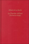 Book cover for Olivier De La Marche, Le Chevalier Delibere (the Resolute Knight)