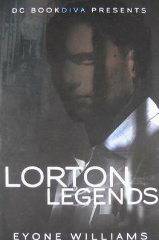 Cover of Lorton Legends (Dcbookdiva Publications)