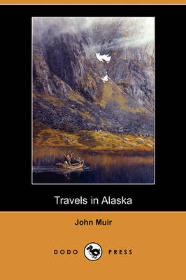Book cover for Travels in Alaska (Dodo Press)