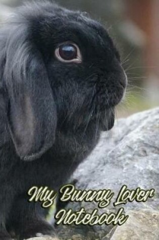 Cover of My Bunny Lover Notebook