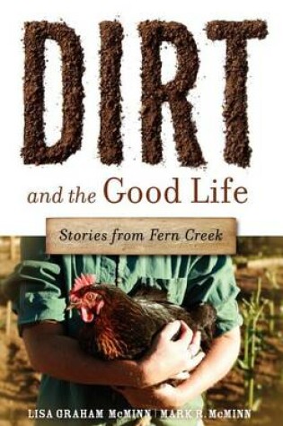 Cover of Dirt and the Good Life