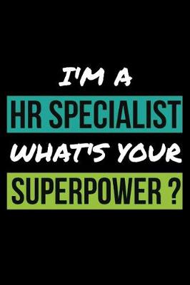 Book cover for I'm a HR Specialist What's Your Superpower?