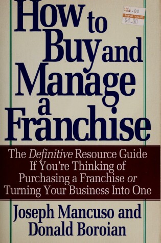 Cover of How to Buy and Manage a Franchise