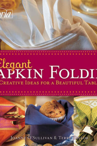 Cover of Victoria Elegant Napkin Folding