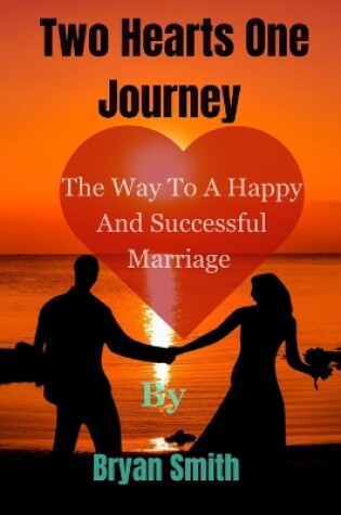Cover of Two Hearts One Journey