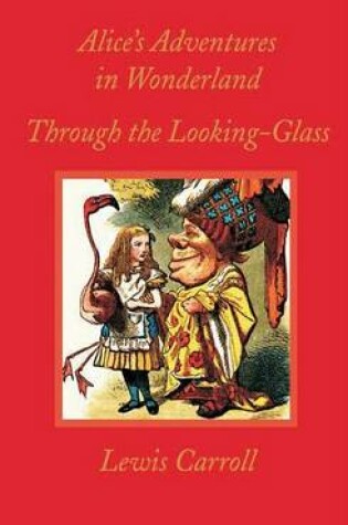 Cover of Alice in Wonderland and Through the Looking Glass