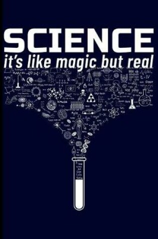 Cover of Science It's Like Magic But Real