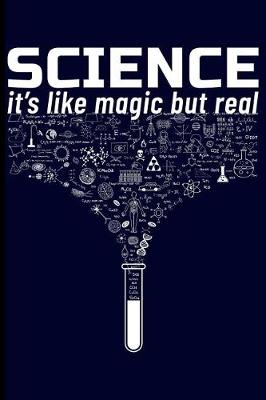 Book cover for Science It's Like Magic But Real